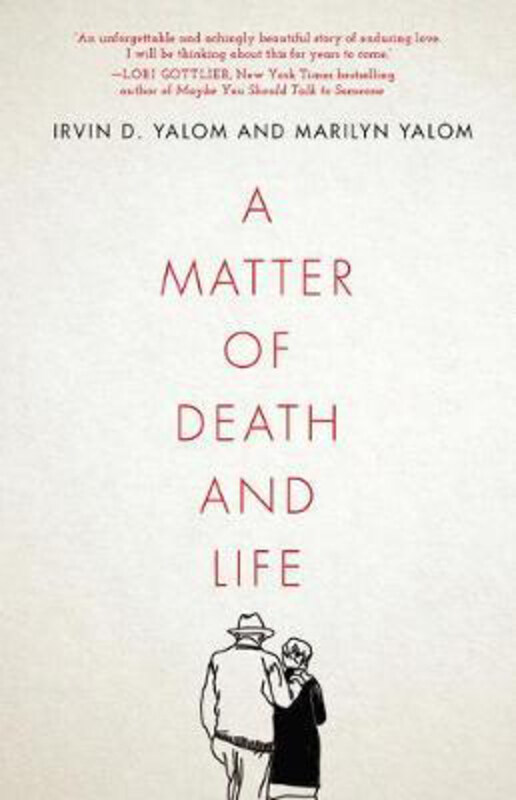 

A Matter of Death and Life, Hardcover Book, By: Irvin D. Yalom