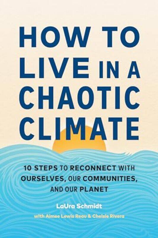 

How to Live in a Chaotic Climate by Steve ClarkTheo Paphitis-Paperback