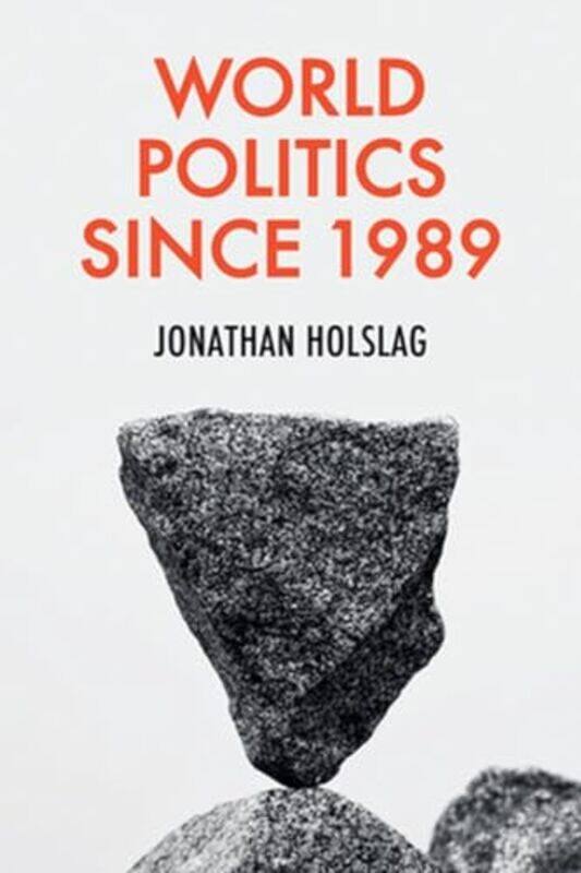 

World Politics since 1989 by Jonathan Free University of Brussels Holslag-Hardcover