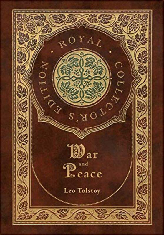 

War and Peace Royal Collectors Edition Annotated Case Laminate Hardcover with Jacket by Leo Tolstoy-Hardcover