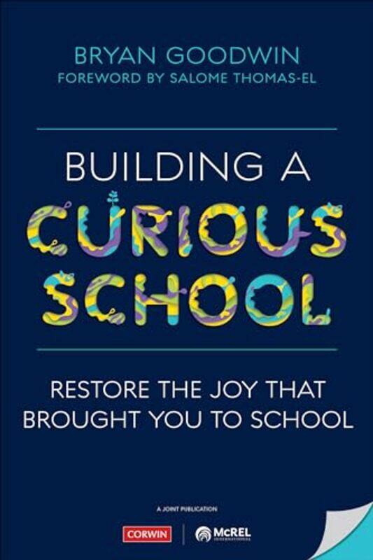 

Building a Curious School by Graham Colin-JonesYvonne Quahe Colin-JonesJorge Mojarro-Paperback
