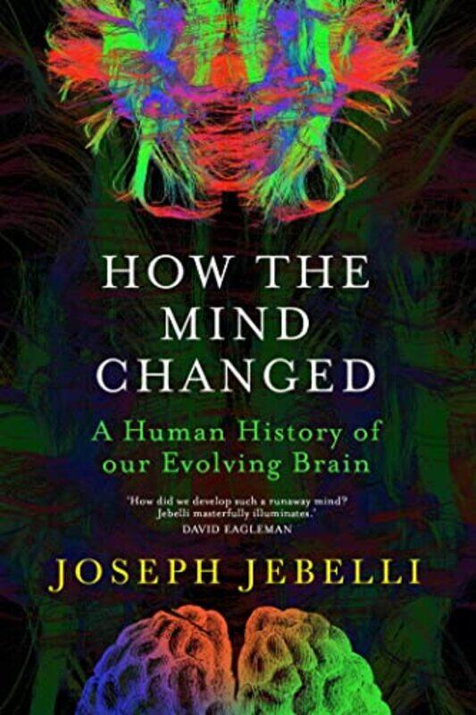 

How the Mind Changed by Joseph Jebelli-Hardcover