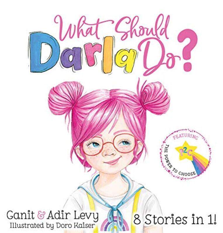 

What Should Darla Do , Hardcover by Levy, Ganit - Levy, Adir - Kaiser, Doro