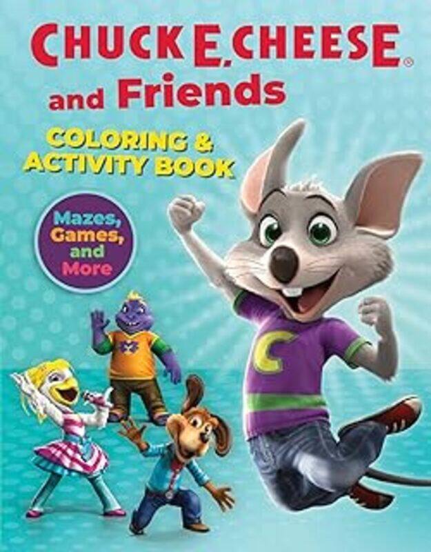 

Chuck E Cheese And Friends Coloring And Activity Book Mazes Games And Coloring Activities For Ages 4 By Cheese, Chuck E. - Paperback