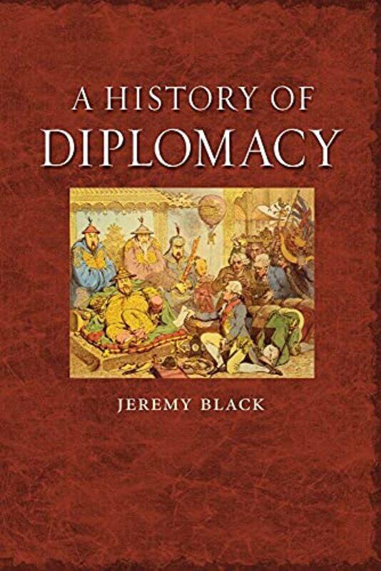 

A History of Diplomacy by Jeremymorni Black-Paperback