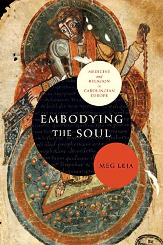 

Embodying The Soul by Meg Leja-Hardcover