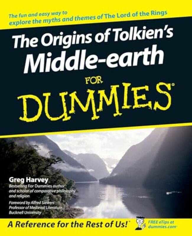 

The Origins of Tolkiens Middleearth For Dummies by Greg Mind Over Media, Point Reyes Station, California Harvey-Paperback