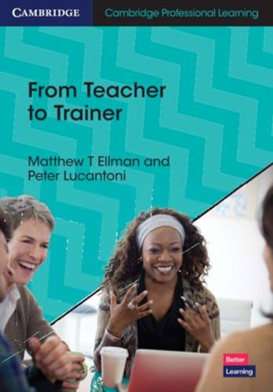 

From Teacher to Trainer by Michael TellingerJohan Heine-Paperback