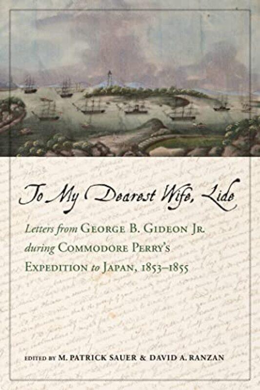 

To My Dearest Wife Lide by M Patrick SauerDavid A Ranzan-Hardcover