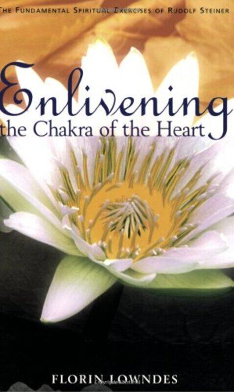 

Enlivening the Chakra of the Heart by Florin LowndesMatthew Barton-Paperback