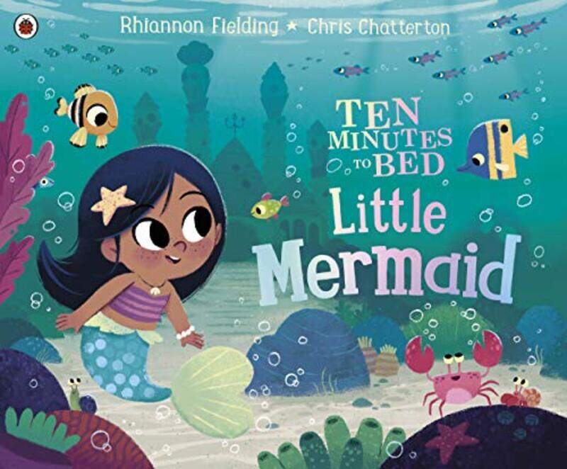

Ten Minutes to Bed: Little Mermaid, Paperback Book, By: Chatterton Chris