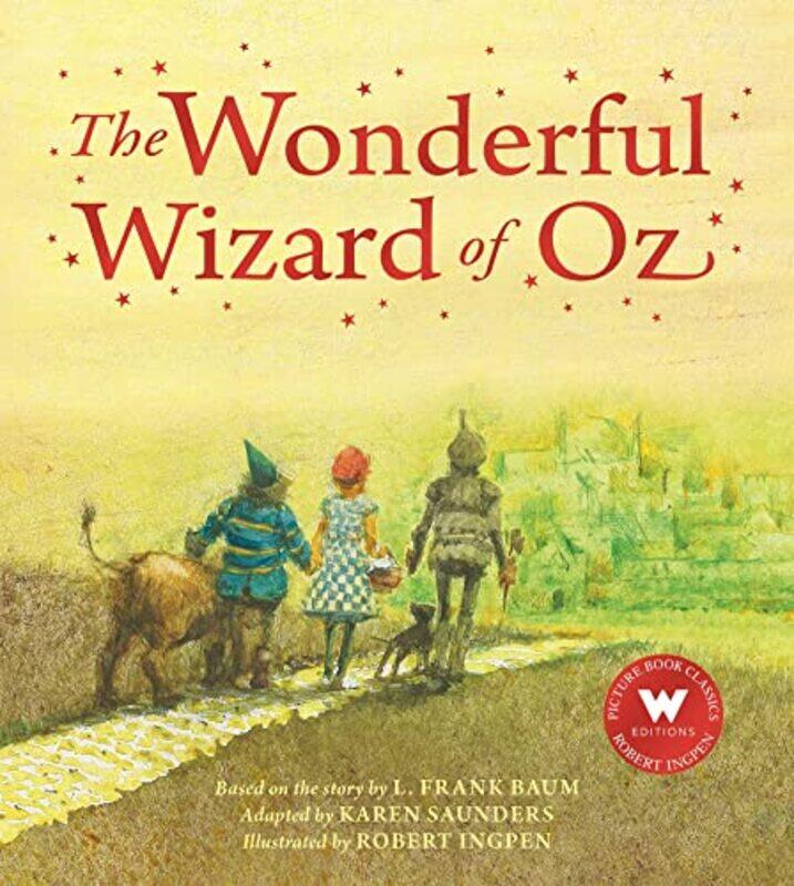 

The Wonderful Wizard of Oz,Paperback,by:Ingpen, Robert - Saunders, Karen - Baum, L. Frank