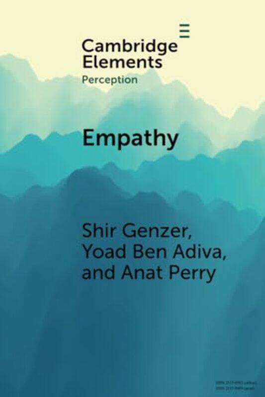 

Empathy by Shir Hebrew University of Jerusalem GenzerYoad Hebrew University of Jerusalem Ben AdivaAnat Hebrew University of Jerusalem Perry-Paperback