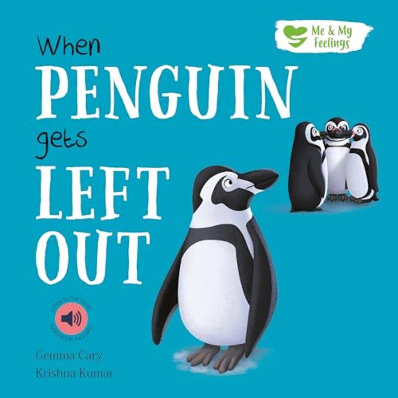 

When Penguin Gets Left Out by Cary, Gemma - Kumar,..Paperback