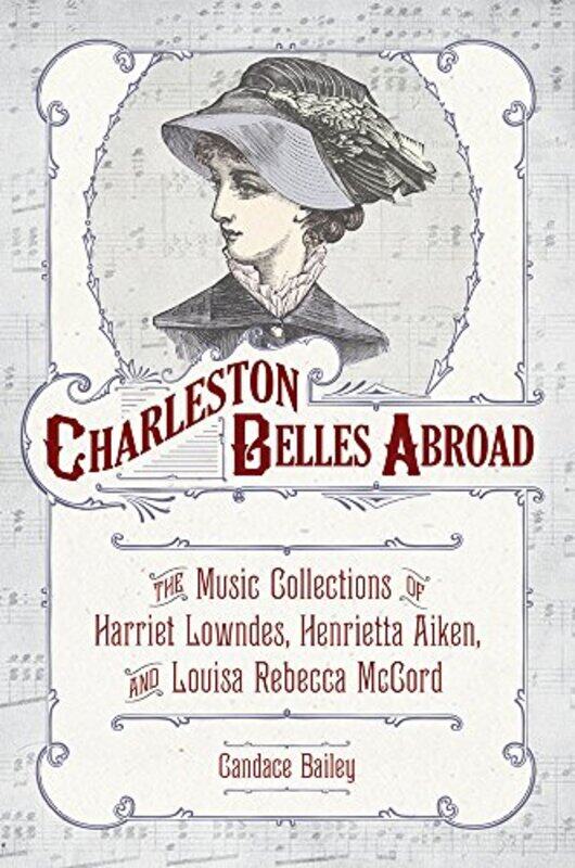 

Charleston Belles Abroad by Candace Bailey-Hardcover