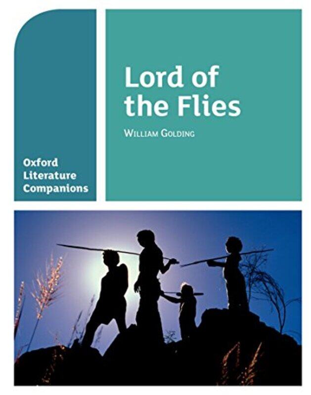

Oxford Literature Companions Lord of the Flies by Carolyn Dunster-Paperback