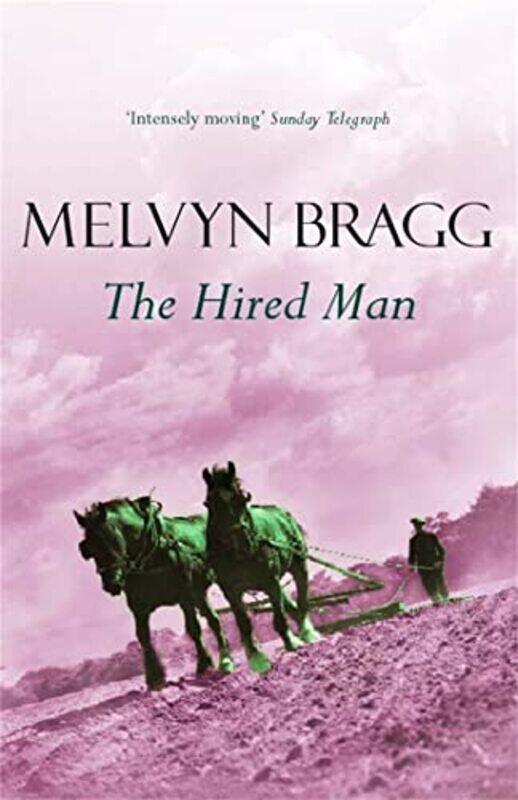 

The Hired Man by Melvyn Bragg-Paperback