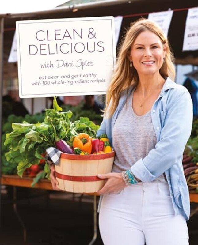 

Clean and Delicious by Author Dani Spies-Hardcover
