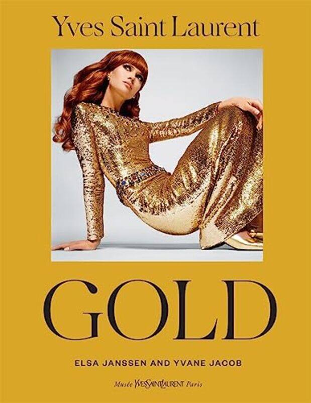 

Yves Saint Laurent Gold By Yvane Jacob Hardcover