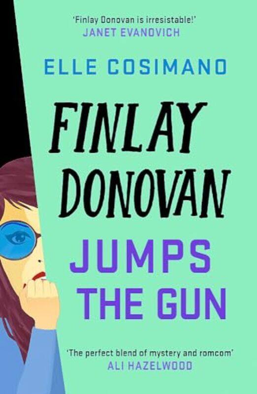 

Finlay Donovan Jumps The Gun The Instant New York Times Bestseller Cosimano, Elle Paperback