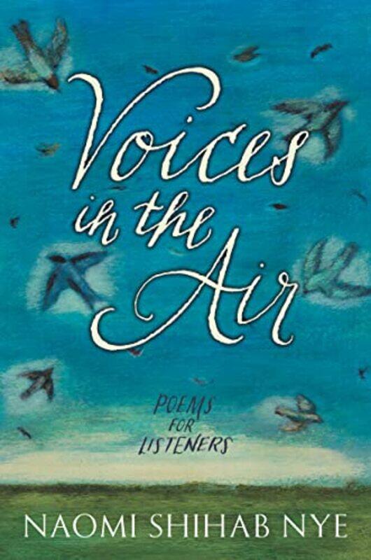 

Voices in the Air by Naomi Shihab Nye-Paperback