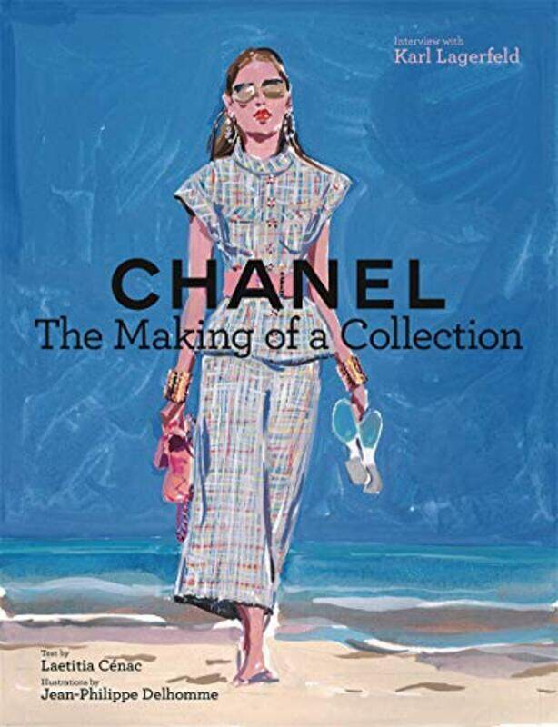 

Chanel: The Making Of A Collection By Laetitia, Cenac Paperback