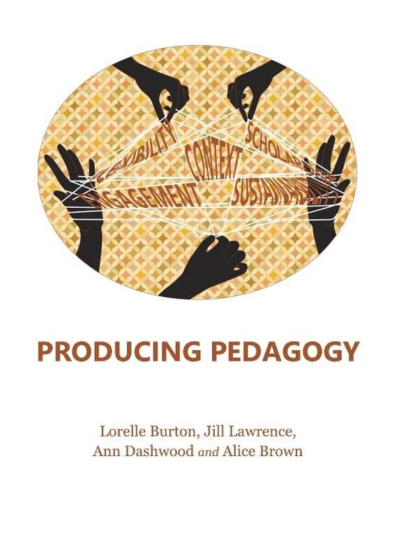 

Producing Pedagogy by Lorelle BurtonAnn DashwoodJill Lawrence-Hardcover