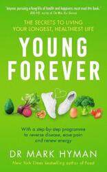 Young Forever,Paperback, By:Mark Hyman