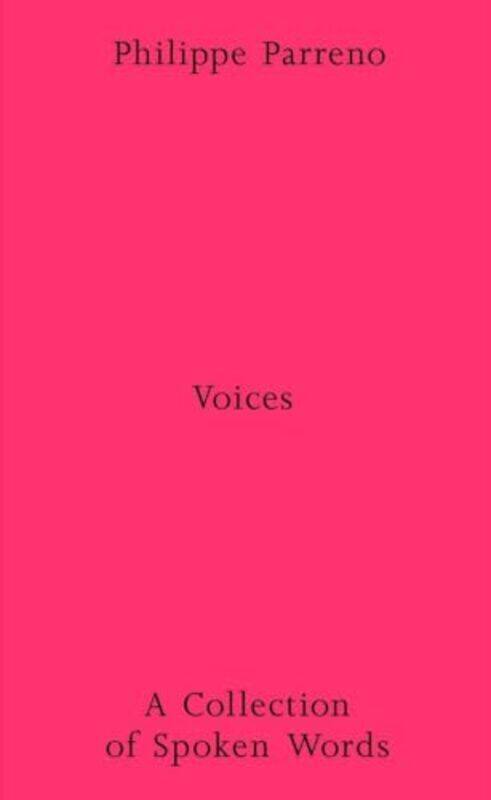 

Philippe Parreno Voices By Parreno Philippe - Paperback
