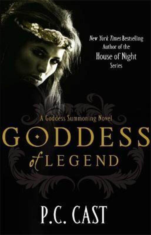 

Goddess of Legend (Goddess Summoning Series).paperback,By :P.C. Cast