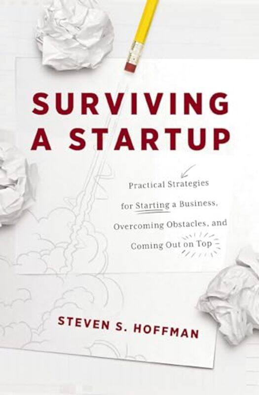 

Surviving A Startup by Steven S Hoffman-Paperback