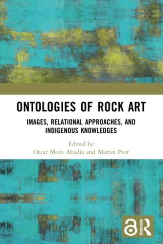 

Ontologies of Rock Art by Adam T Prochazka-Paperback
