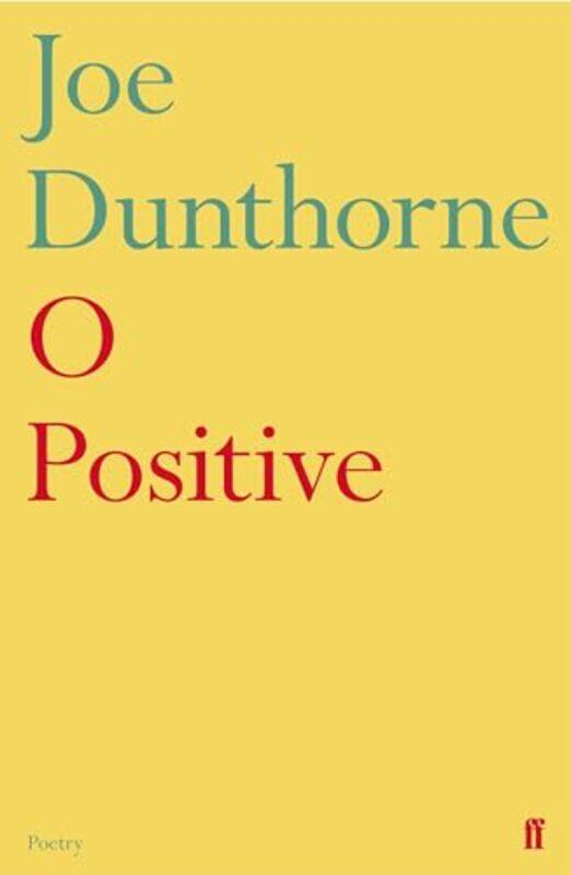 

O Positive by Joe Dunthorne-Paperback