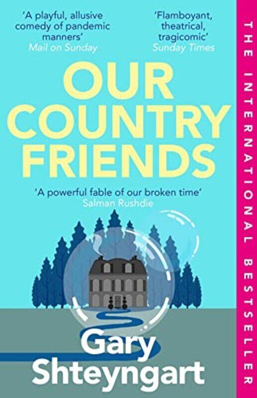 

Our Country Friends , Paperback by Gary Shteyngart (author)