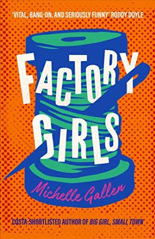 

Factory Girls by Michelle Gallen-Hardcover