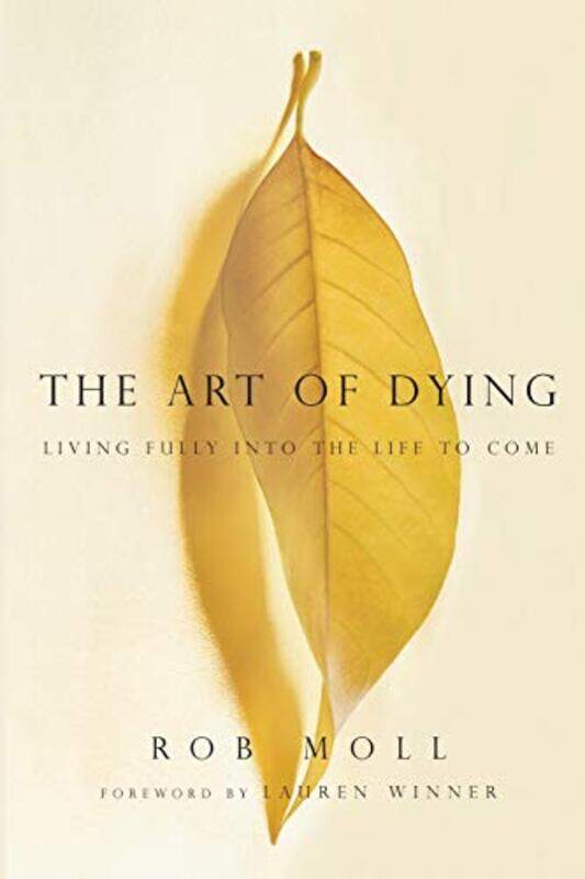 

The Art of Dying by Rob Moll-Paperback