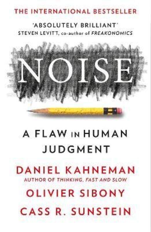 

Noise ,Paperback By Kahneman, Daniel - Sibony, Olivier - Sunstein, Cass R.