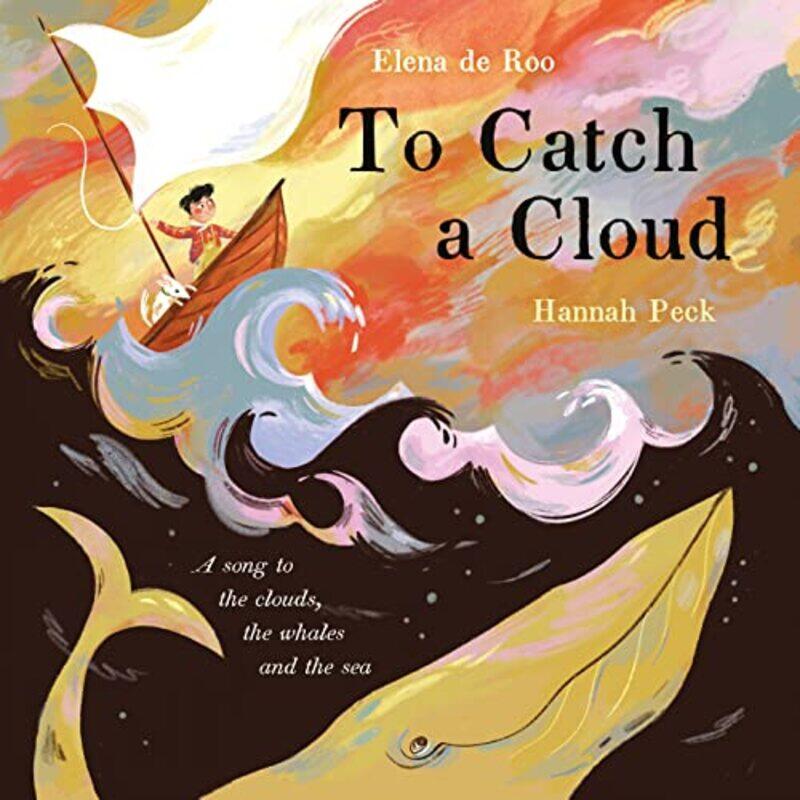 

To Catch A Cloud by Elena de RooHannah Peck-Paperback