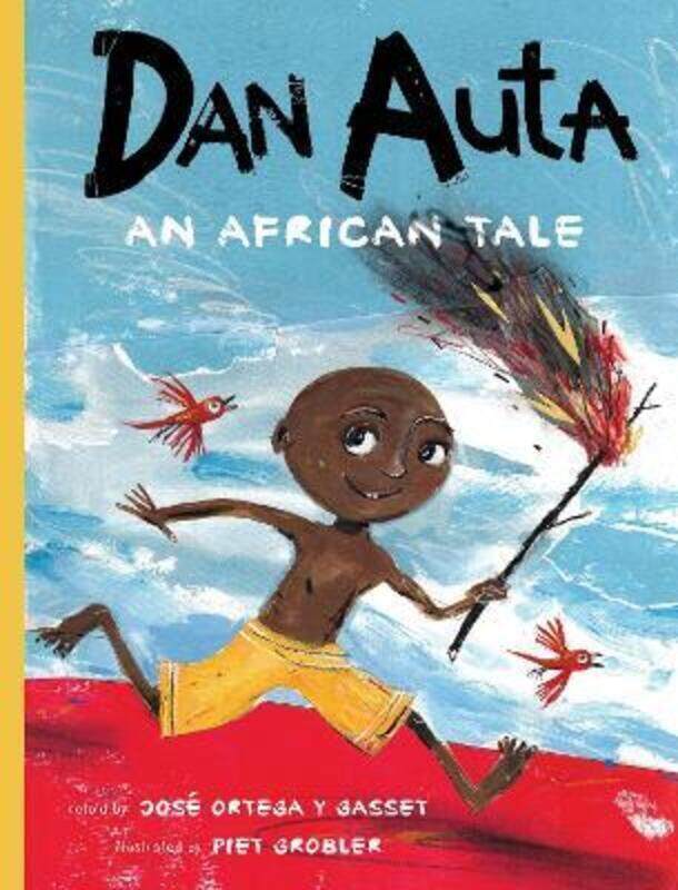 

Dan Auta: An African Tale,Hardcover,ByOrtega y Gasset, Jose - Grobler, Piet - Amado, Elisa - Allodi, Federico - Yetbarek, Minab W.