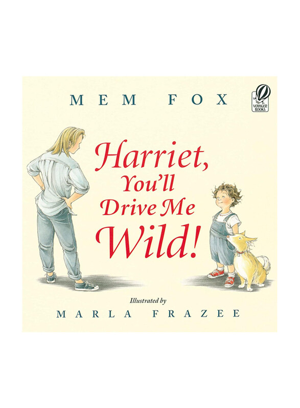 

Harriet You'll Drive Me Wild, Paperback Book, By: Mem Fox
