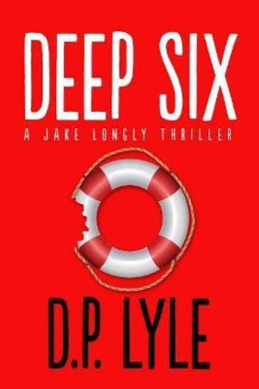 

Deep Six: A Novel,Paperback,ByLyle, D. P.