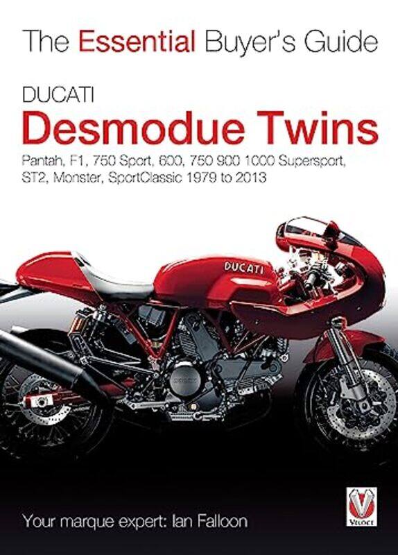 

Essential Buyers Guide Ducati Desmodue Twins by Erica Monge-GreerDavid G Firth-Paperback