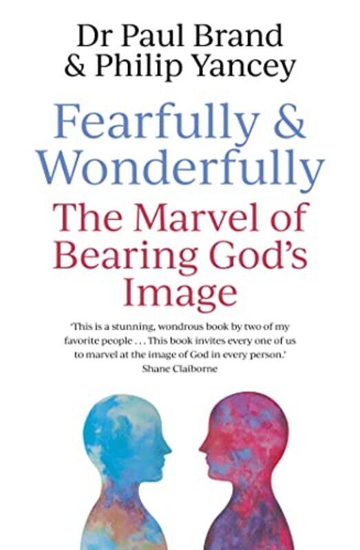 

Fearfully and Wonderfully by Philip YanceyDr Paul Brand-Paperback