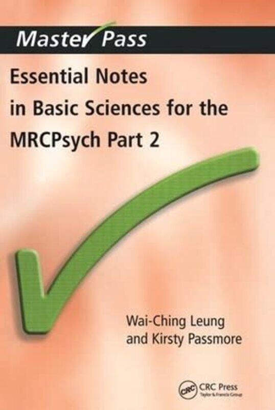 

Essential Notes in Basic Sciences for the MRCPsych by Wai-Ching LeungKirsty Passmore-Paperback
