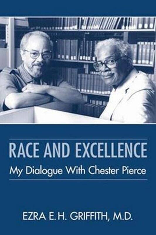 

Race and Excellence by Ezra E H Griffith-Hardcover