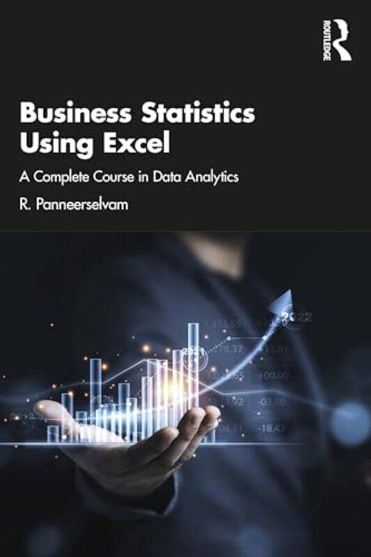 

Business Statistics Using Excel by R Panneerselvam-Paperback