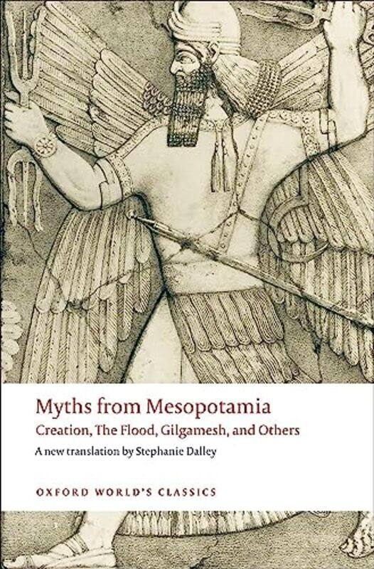 

Myths From Mesopotamia by Stephanie Dalley , Paperback
