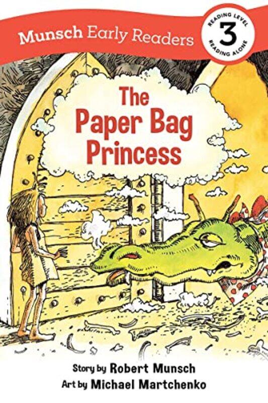 

The Paper Bag Princess Early Reader by Robert MunschMichael Martchenko-Hardcover