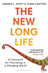 The New Long Life: A Framework for Flourishing in a Changing World , Paperback by Andrew J. Scott