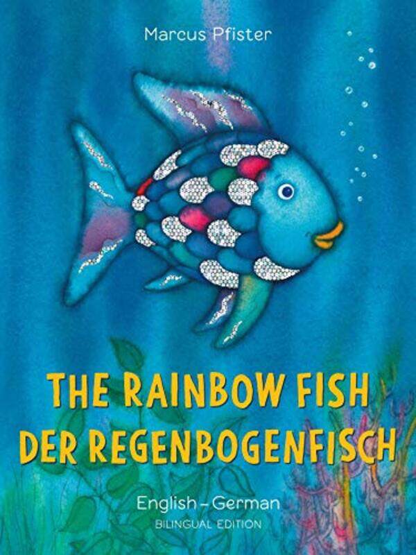 

The Rainbow FishBilibri EngGerman PB by Marcus PfisterMarcus Pfister-Paperback